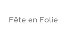 Fête en Folie Coupons