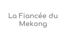 La Fiancée du Mekong Coupons