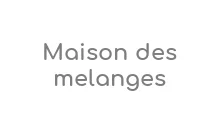 Maison des melanges Coupons