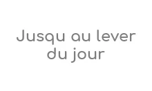 Jusqu au lever du jour Coupons