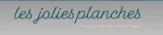 les jolies planches Coupons