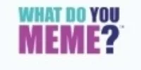 What Do You Meme Coupons