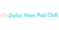 Dollar Maxi Pad Club Coupons