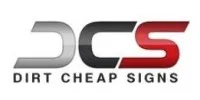 Dirt Cheap Signs Coupons
