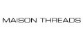 Maison Threads Coupons