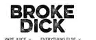 Broke Dick Coupon Codes