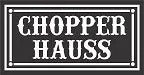 Chopper Hauss Promo Codes