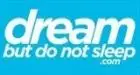 Dream But Do Not Sleep Promo Codes