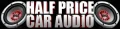 Half Price Car Audio Promo Codes