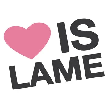 Love is Lame Promo Codes