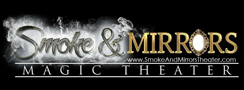 Smoke and Mirrors Theater Coupons